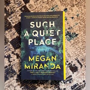 Such a quiet place — Meghan Miranda